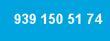 939 150 51 74 939 150 51 74